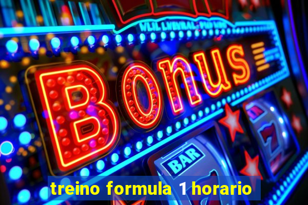 treino formula 1 horario